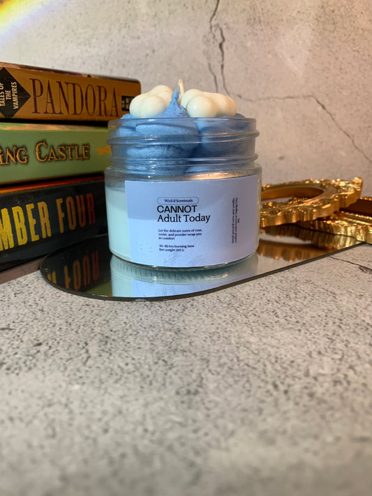 Cannot Adult Today - Wick'd Scentuals Candle Co.